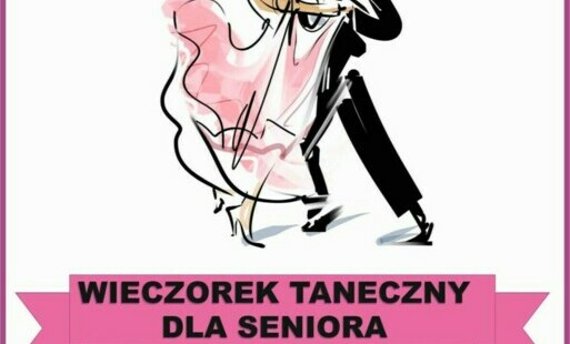 Zdjęcie do Zaproszenie na wieczorek taneczny senior&oacute;w w dniu 28.11.2024r.