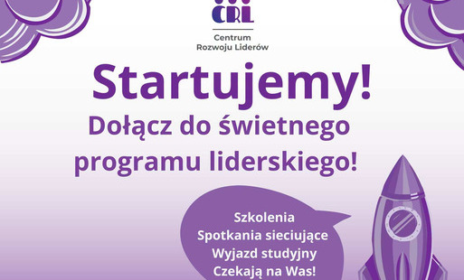 Rusza rekrutacja do projektu „Centrum Rozwoju Liderów”