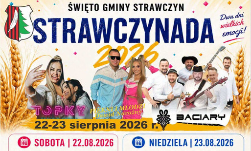 ZAPRASZAMY na największe święto Gminy Strawczyn 22 - 23 sierpnia br.!