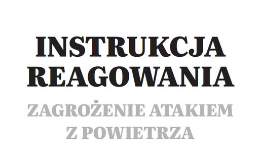 Napis: Instrukcja reagowania – zagrożenie atakiem z powietrza